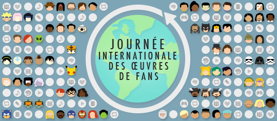 Célébration de la Journée Internationale des Œuvres de Fans, comprenant des émoticons sur le thème du fandom et des représentations des œuvres de fans à travers le monde