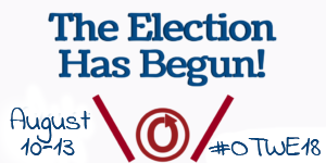 OTW Election August 10-13 2018