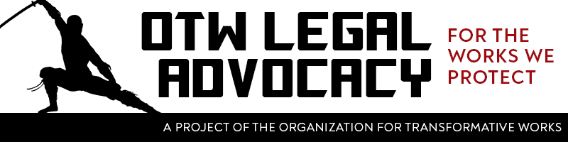 Black silhouette of a ninja next to the words: OTW Legal Advocacy, for the works we protect.  A project of the Organization for Transformative Works.
