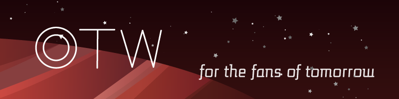 Image of a red striped planet and stars.  OTW, for the fans of tomorrow.