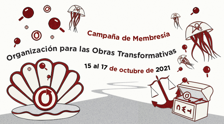 Campaña de Membresía de la Organización para las Obras Transformativas, 15 al 17 de octubre de 2021