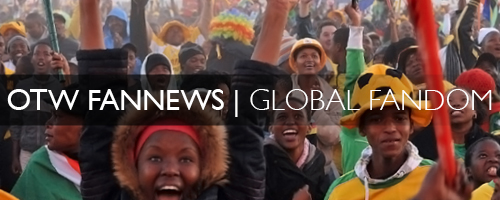 OTW Fannews Banner: Global Fandom
